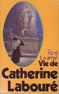 Petite vie de Catherine Labouré - René Laurentin - Livre