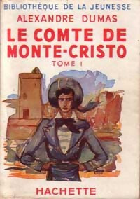 Le comte de Monte-Cristo Tome I - Alexandre Dumas - Livre