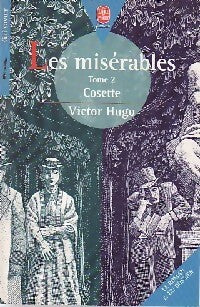 Les misérables Tome II : Cosette - Victor Hugo - Livre