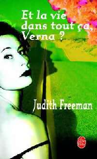 Et la vie dans tout ça, Verna ? - Judith Freeman - Livre