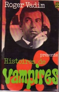 Histoires de vampires - Roger Vadim - Livre
