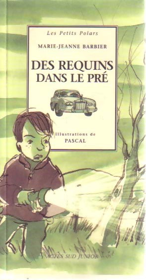 Des requins dans le pré - Marie-Jeanne Barbier - Livre