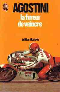 La fureur de vaincre - Giacomo Agostini - Livre