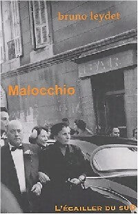 Malocchio - Bruno Leydet - Livre