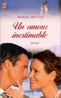 Un amour inestimable - Barbara Bretton - Livre