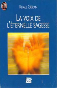 La voix de l'éternelle sagesse - Khalil Gibran - Livre