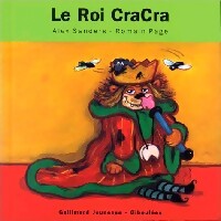 Le Roi CraCra - Alex Sanders - Livre