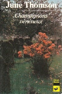 Champignons vénéneux - June Thomson - Livre