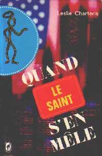 Quand le Saint s'en mêle - Leslie Charteris - Livre