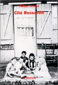 Cité Roosvelt - Philippe Lacoche - Livre