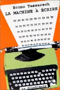 La machine à écrire - Bruno Tessarech - Livre