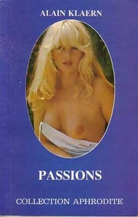 Passions - Alain Klaern - Livre