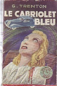 Le cabriolet bleu - G. Trenton - Livre