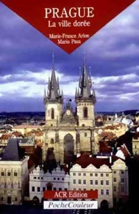 Prague. La ville dorée - Marie-France Arlon, Mario Pasa - Livre