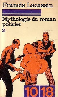 Mythologie du roman policier Tome II - Lacassin - Livre
