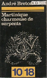 Martinique charmeuse de serpents - André Breton - Livre
