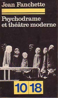 Psychodrame et théâtre moderne - Jean Fanchette - Livre