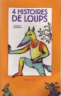 4 histoires de loups - Ann Rocard - Livre