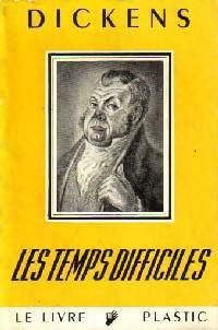 Les temps difficiles - Charles Dickens - Livre