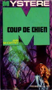 Coup de chien - Anne McCaffrey - Livre