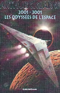 2001-3001, les odyssées de l'espace - Arthur Charles Clarke - Livre