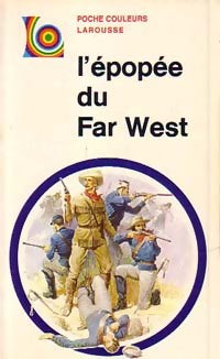 L'épopée du Far West - Charles Frederick W. Chilton - Livre