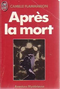 Après la mort - Camille Flammarion - Livre