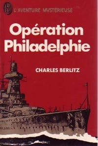 Opération Philadelphie - Charles Berlitz, William M. Moore - Livre