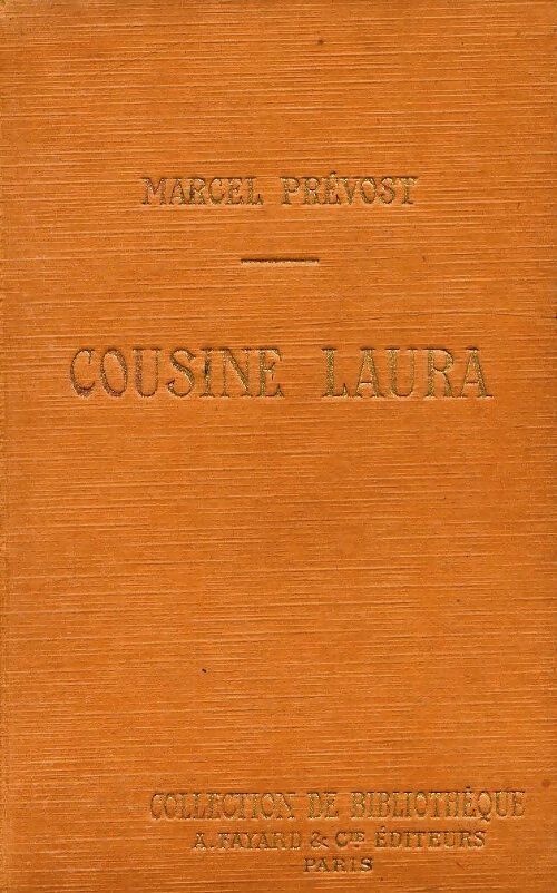 Cousine Laura - Marcel Prévost - Livre