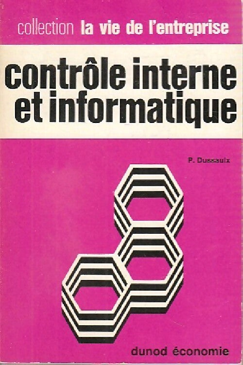 Contrôle interne et informatique - P. Dussaulx - Livre