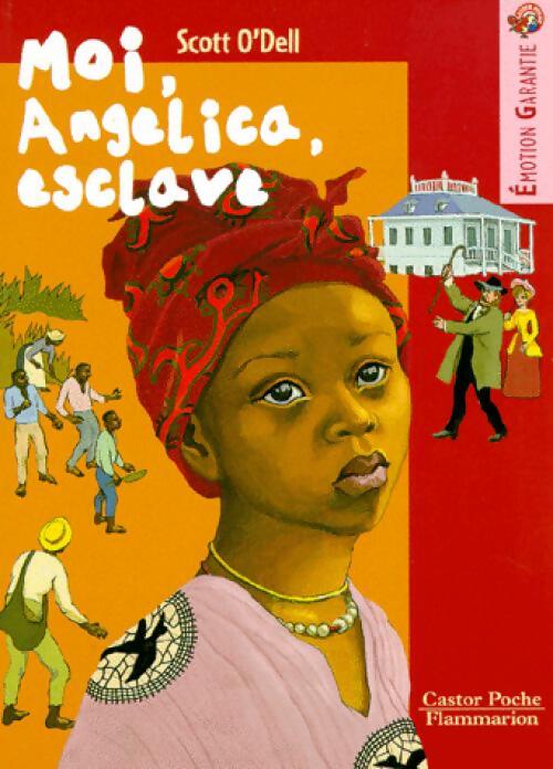 Moi, Angelica, esclave - Scott O'Dell - Livre