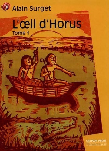 L'oeil d'Horus Tome I - Alain Surget - Livre