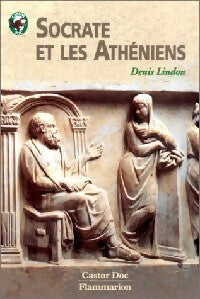 Socrate et les athéniens - Denis Lindon - Livre