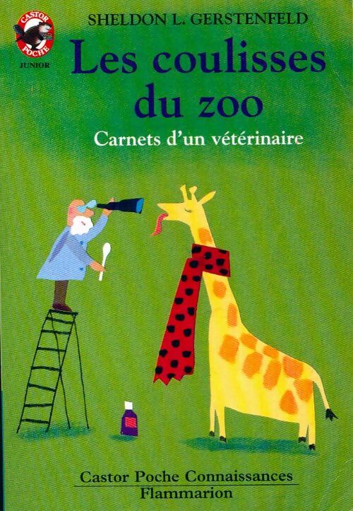 Les coulisses du zoo - Sheldon L. Gerstenfeld - Livre