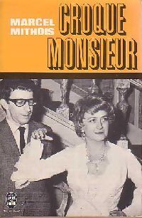 Croque-Monsieur - Marcel Mithois - Livre