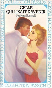 Celle qui lisait l'avenir - Barbara Boswell - Livre