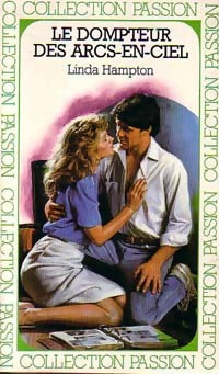 Le dompteur des arcs-en-ciel - Linda Hampton - Livre