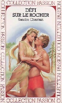 Défi sur le rocher - Sandra Chastain - Livre