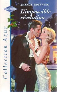 L'impossible révélation - Amanda Browning - Livre