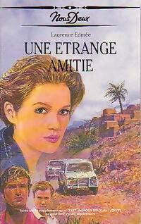 Une étrange amitié - Laurence Edmée - Livre