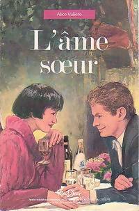 L'âme soeur - Alice Valière - Livre