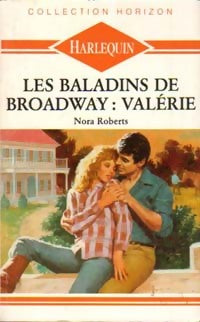 Les baladins de Broadway Tome I : Valérie - Nora Roberts - Livre