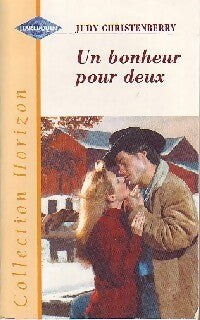 Un bonheur pour deux - Judy Christenberry - Livre