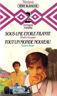 Sous une étoile filante / Tout un nouveau monde - Grace Read, Sheila Douglas - Livre