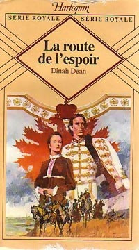 La route de l'espoir - Dinah Dean - Livre