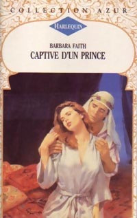 Captive d'un prince - Barbara Faith - Livre