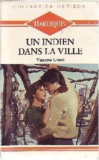 Un indien dans la ville - Vanessa Grant - Livre