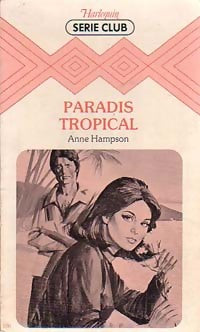 Paradis tropical - Anne Hampson - Livre