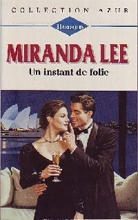 Un instant de folie - Miranda Lee - Livre