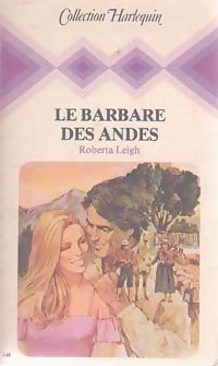 Le barbare des Andes - Roberta Leigh - Livre